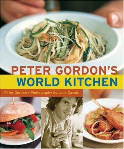 Stock image for Peter Gordon's world kitchen for sale by Book Express (NZ)