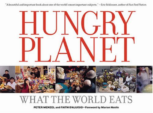 Stock image for Hungry Planet : What the World Eats for sale by Better World Books