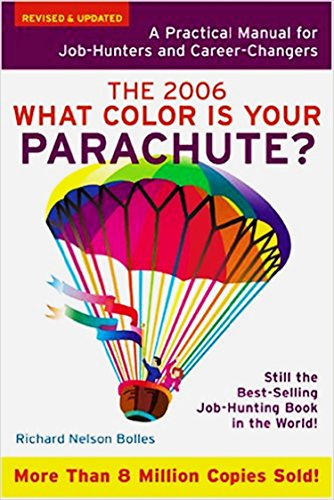 Stock image for What Color Is Your Parachute 2006: A Practical Manual for Jobhunters And Career for sale by a2zbooks