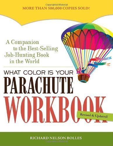 Beispielbild fr What Color Is Your Parachute Workbook: How to Create a Picture of Your Ideal Job or Next Career zum Verkauf von Wonder Book