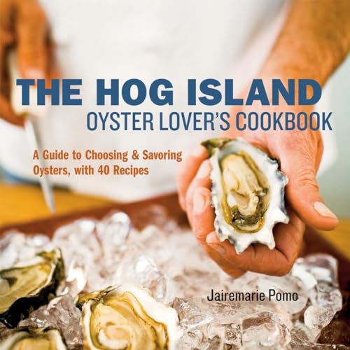 Imagen de archivo de Hog Island Oyster Lover's Handbook: A Guide to Choosing and Savoring Oysters, with over 40 Recipes a la venta por AwesomeBooks