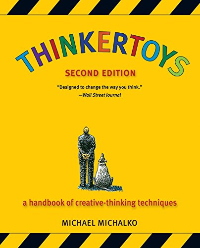Beispielbild fr Thinkertoys: A Handbook of Creative-Thinking Techniques (2nd Edition) zum Verkauf von BooksRun