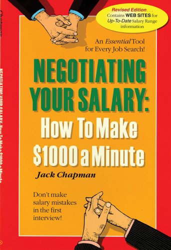 Stock image for Negotiating Your Salary: How To Make $1,000 A Minute 2006 Edition for sale by Redux Books