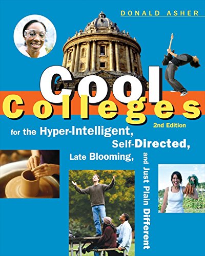 Stock image for Cool Colleges: For the Hyper-Intelligent, Self-Directed, Late Blooming, and Just Plain Different (Cool Colleges: For the Hyper-Intelligent, Self-Directed, Late Blooming, & Just Plain Different) for sale by Wonder Book