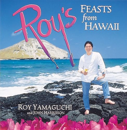 Stock image for Roy's Feasts from Hawaii: [A Cookbook] for sale by Dream Books Co.