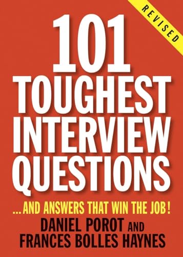 9781580088497: 101 Toughest Interview Questions: And Answers That Win the Job! (101 Toughest Interview Questions & Answers That Win the Job)