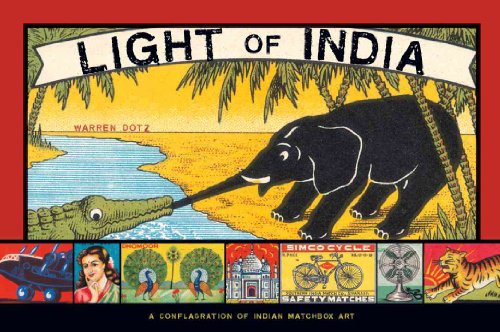 Stock image for Light of India: A Conflagration of Indian Matchbox Art for sale by Reader's Corner, Inc.