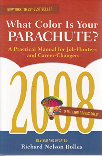 Stock image for What Color Is Your Parachute? 2008: A Practical Manual for Job-hunters and Career-Changers for sale by BookHolders