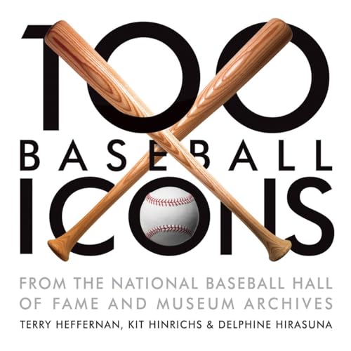 Imagen de archivo de 100 Baseball Icons: From the National Baseball Hall of Fame and Museum a la venta por HPB-Emerald