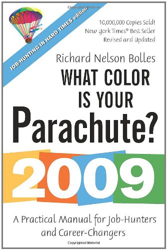 Imagen de archivo de What Color Is Your Parachute? 2009 : A Practical Manual for Job-Hunters and Career-Changers a la venta por Better World Books