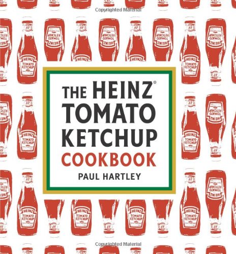 Imagen de archivo de Heinz Tomato Ketchup Cookbook: An Inventive and Unexpected Recipe Collection a la venta por WorldofBooks