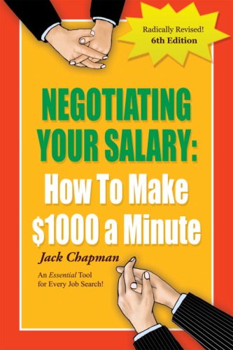 Beispielbild fr Negotiating Your Salary : How to Make $1000 a Minute zum Verkauf von Better World Books