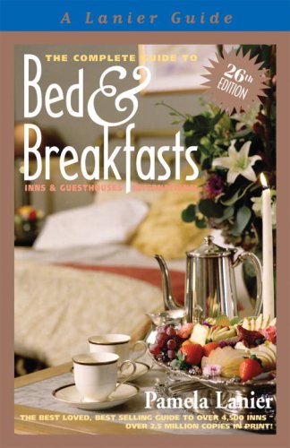 Stock image for The Complete Guide to Bed & Breakfasts, Inns & Guesthouses in the United States, Canada, & Worldwide for sale by ThriftBooks-Dallas