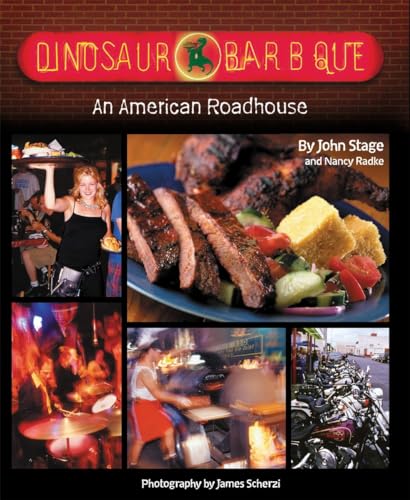 Imagen de archivo de Dinosaur Bar-B-Que: An American Roadhouse: An American Roadhouse [A Cookbook] a la venta por WorldofBooks