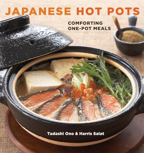 9781580089814: Japanese Hot Pots: Comforting One-Pot Meals.