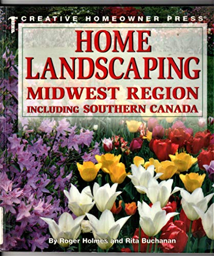 Stock image for Home Landscaping: Midwest Region: Including Southern Canada for sale by Your Online Bookstore