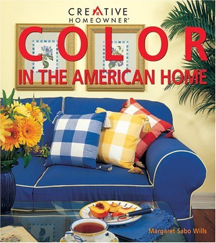 Beispielbild fr Color in the American Home zum Verkauf von Once Upon A Time Books