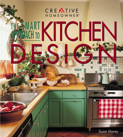 Stock image for The Smart Approach to Kitchen Design Maney, Susan; Robitz, Kathie and Elliott, Lynn for sale by Mycroft's Books