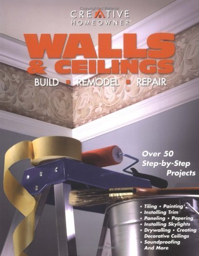 Beispielbild fr Walls and Ceilings : Build, Remodel, Repair zum Verkauf von Better World Books