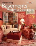 Remodeling Basements, Attics & Garages (9781580110310) by Creative Homeowner