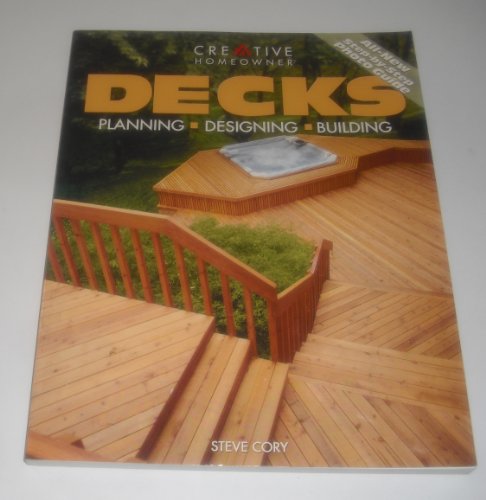 Beispielbild fr Decks: Planning, Designing, Building zum Verkauf von Wonder Book