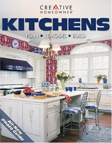 KITCHENS : Plan, Remodel, Build