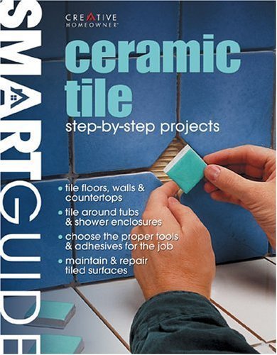 Stock image for Ceramic Tile: Step-by-Step Projects (Smart Guide) (English and English Edition) for sale by SecondSale