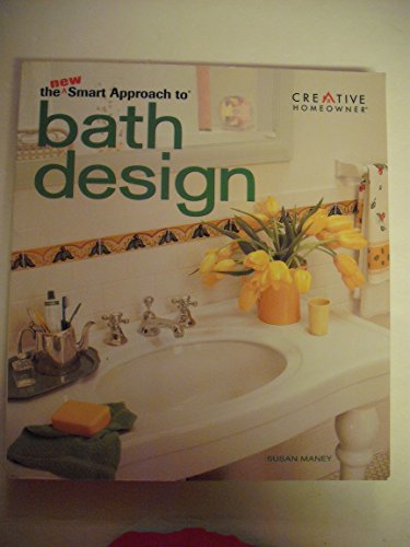 9781580111379: The New Smart Approach to Bathroom Design (New Smart Approach Series)
