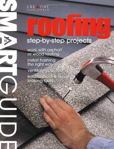 Beispielbild fr Smart Guide�: Roofing: Step-by-Step Projects zum Verkauf von Wonder Book