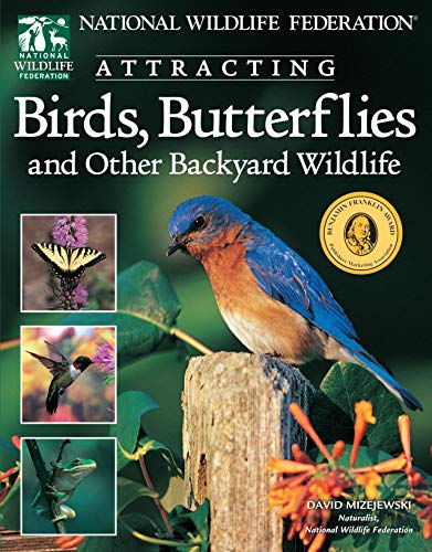 Stock image for National Wildlife Federation Attracting Birds, Butterflies & Backyard Wildlife (National Wildlife Federation) for sale by R Bookmark