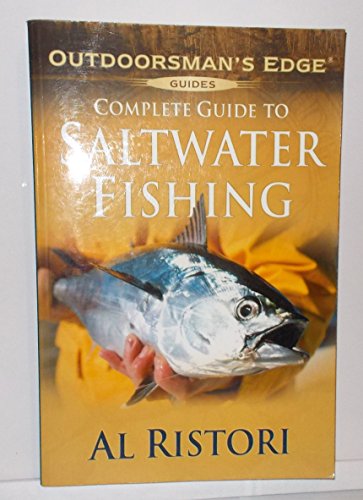 9781580111942: Complete Guide to Saltwater Fishing (Outdoorsman Edge)