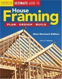 Imagen de archivo de House Framing: Plan, Design, Build (Creative Homeowner Ultimate Guide To. . .) a la venta por Bookmonger.Ltd