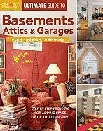 Imagen de archivo de Basements, Attics and Garages : Plan, Design, Remodel a la venta por Better World Books