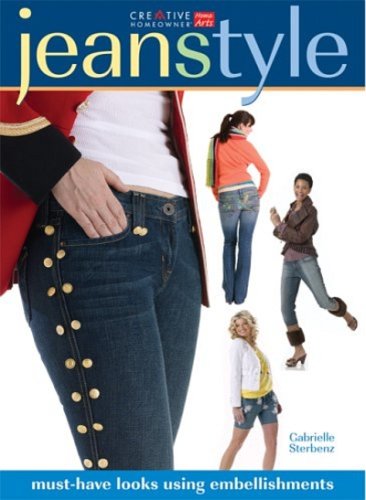 Stock image for Jeans Style: Must-Have Looks Using Embellishments for sale by Wonder Book