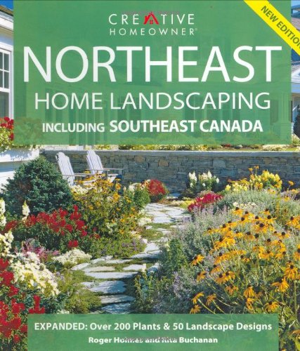 Beispielbild fr Northeast Home Landscaping: Including Southeast Canada zum Verkauf von SecondSale