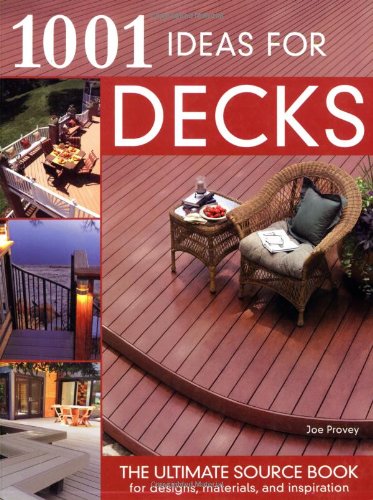 Stock image for 1001 Ideas for Decks for sale by Half Price Books Inc.