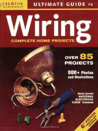 Stock image for Ultimate Guide to Wiring: Complete Home Projects for sale by ThriftBooks-Atlanta