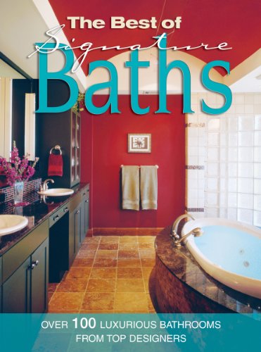 Beispielbild fr The Best of Signature Baths : Over 100 Luxurious Bathrooms from Top Designers zum Verkauf von Better World Books