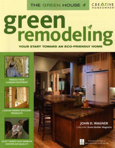 Beispielbild fr Green Remodeling : Your Start toward an Eco-Friendly Home zum Verkauf von Better World Books: West