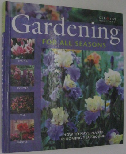 Beispielbild fr Gardening for All Seasons zum Verkauf von Better World Books