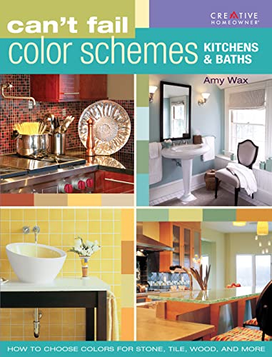 Beispielbild fr Can't Fail Color Schemes: Kitchens & Baths zum Verkauf von 221Books