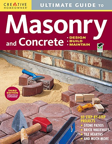 Stock image for Ultimate Guide: Masonry and Concrete, 3rd Edition: Design, Build, Maintain (Creative Homeowner) 60 Projects & Over 1,200 Photos for Concrete, Block, Brick, Stone, Tile, and Stucco for sale by BooksRun