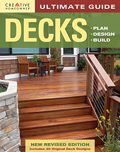 Stock image for Ultimate Guide: Decks, 4th Edition: Plan, Design, Build (Creative Homeowner) for sale by Gulf Coast Books