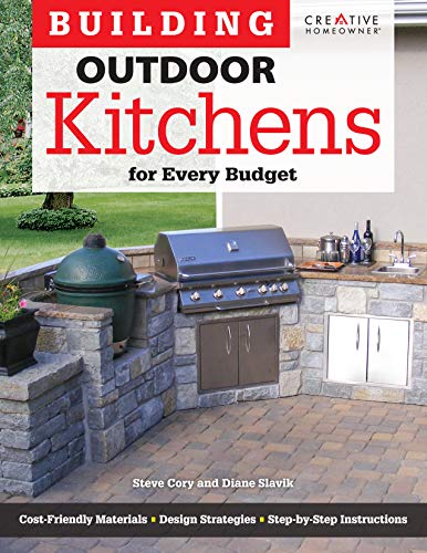 Stock image for Building Outdoor Kitchens for Every Budget (Home Improvement) for sale by Half Price Books Inc.