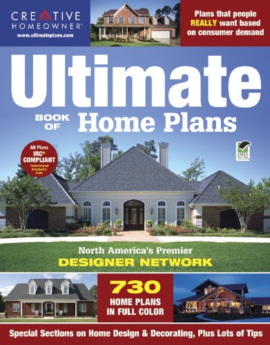 The Ultimate Book of Home Plans (9781580115605) by Creative Homeowner; Home Plans