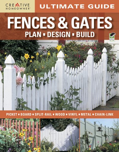 Ultimate Guide Fences & Gates (9781580117142) by Creative Homeowner