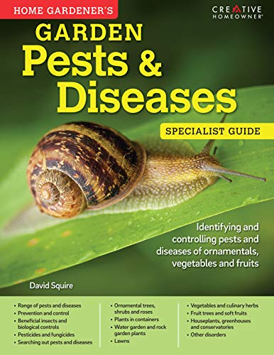 Beispielbild fr Home Gardener's Garden Pests & Diseases: Identifying and Controlling Pests and Diseases of Ornamentals, Vegetables and Fruits (Specialist Guide) zum Verkauf von Better World Books