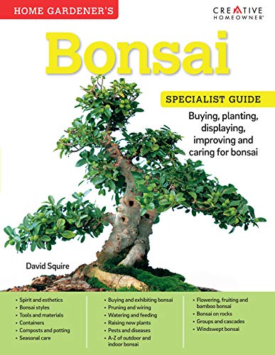 9781580117586: Home Gardener's Bonsai: Buying, planting, displaying, improving and caring for bonsai (Specialist Guide)