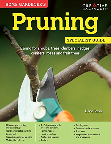 Beispielbild fr Home Gardener's Pruning: Caring for shrubs, trees, climbers, hedges, conifers, roses and fruit trees (Specialist Guide) zum Verkauf von AwesomeBooks