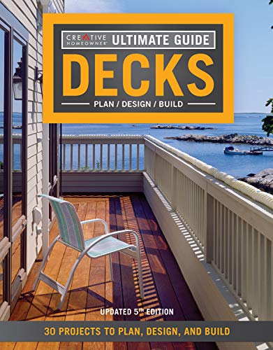 Beispielbild fr Ultimate Guide: Decks, 5th Edition: 30 Projects to Plan, Design, and Build (Creative Homeowner) Over 700 Photos & Illustrations, with Step-by-Step Instructions on Adding the Perfect Deck to Your Home zum Verkauf von BooksRun